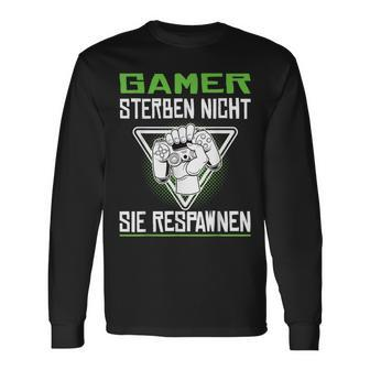 Gamer Die Nicht Sie Respawnen Zocken Gamer Langarmshirts - Seseable