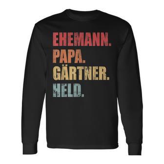 Gärtner Papaater Ehemann Garten Gartenarbeitatertag Langarmshirts - Geschenkecke