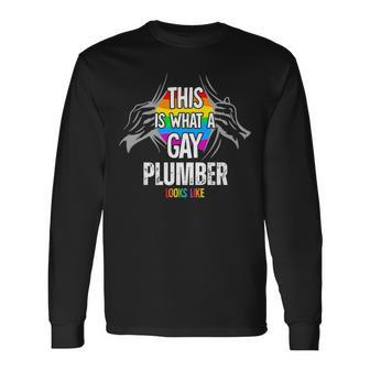 This Is What A Gay Plumber Looks Like Lgbt Pride Long Sleeve T-Shirt - Monsterry CA