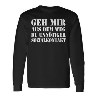 Geh Mir Aus Dem Weg Du Unnötiger Sozialkontakt Langarmshirts - Geschenkecke