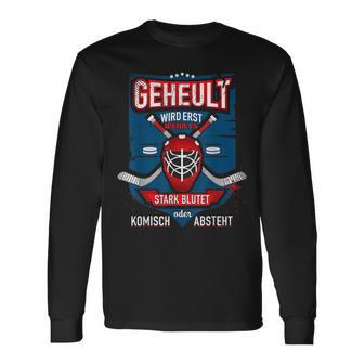 Geheult Wird Erst Wenn Es Stark Blutet Eishockey Hockey Fans Langarmshirts - Seseable