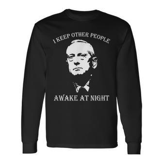 General James Mattis I Keep Other People Awake At Night Long Sleeve T-Shirt - Monsterry UK