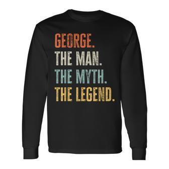 George Man Myth Legend Best Name George Long Sleeve T-Shirt - Monsterry AU