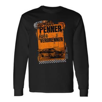 With German Text Sei Kein Penner Fahr Verbrenner Black Langarmshirts - Seseable