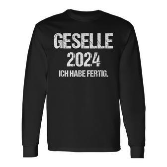 Geselle 2024 Ich Habe Fertig Prüfung Gesellenprüfung Langarmshirts - Geschenkecke