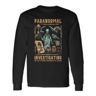 Ghost Hunting Investigator Paranormal Investigator Long Sleeve T-Shirt | Mazezy