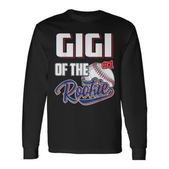Gigi Of Rookie 1 Years Old Team 1St Birthday Baseball Long Sleeve T-Shirt | Mazezy CA