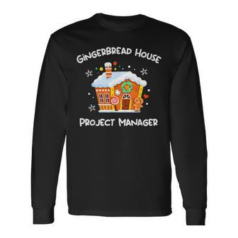 Gingerbread House Project Manager Decorating Christmas Cute Long Sleeve T-Shirt - Thegiftio UK