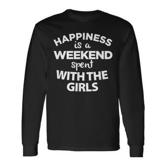 Girls Weekend Girls Getaway Weekend T Long Sleeve T-Shirt - Monsterry DE