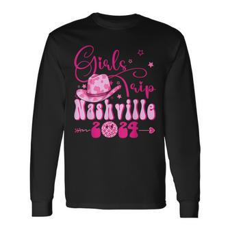 Girls Trip Nashville 2024 Girls Weekend Nashville Birthday Long Sleeve T-Shirt - Seseable