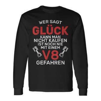 Glück Kann Man Kaufen V8 Motor Werkstatt Tuning Langarmshirts - Seseable