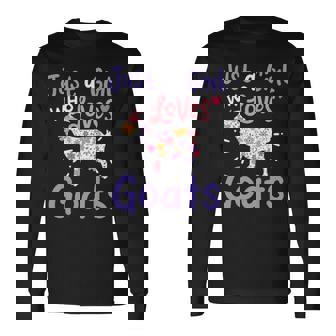 Goat Just A Girl Who Loves Goats For Goat Lovers Long Sleeve T-Shirt | Mazezy