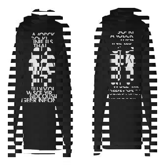 A Good Kick In The Balls Will Solve Your Gender Confusion Long Sleeve T-Shirt - Thegiftio