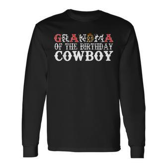 Grandma 1St Birthday Cowboy Western Rodeo Party Matching Long Sleeve T-Shirt - Seseable