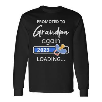 Grandpa Again 2023 Loading Grandad To Be Promoted To Grandpa Long Sleeve T-Shirt - Monsterry UK