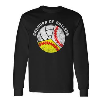 Grandpa Of Ballers Baseball Softball Volleyball Long Sleeve T-Shirt - Monsterry