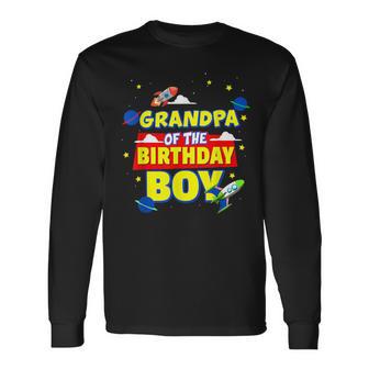 Grandpa Of Birthday Astronaut Boy Outer Space Theme Party Long Sleeve T-Shirt - Monsterry