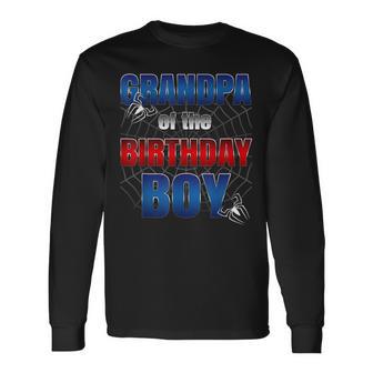 Grandpa Of The Birthday Spider Web Boy Family Matching Long Sleeve T-Shirt - Monsterry DE