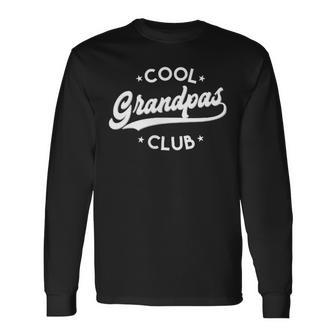 Grandpa Cool Grandpas Club Fathers Day Long Sleeve T-Shirt - Monsterry UK