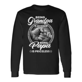 Being Grandpa Is An Honor Papa Is Priceless Fathers Day Men Long Sleeve T-Shirt - Seseable