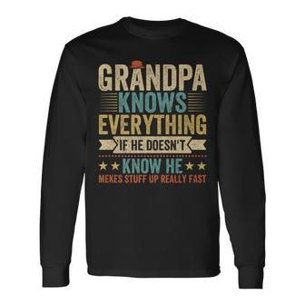 Grandpa Knows Everything 60Th Father's Day Grandpa Long Sleeve T-Shirt - Seseable