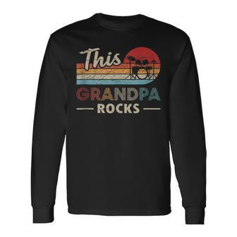 This Grandpa Rocks Drums Rock N Roll Heavy Metal Drummer Long Sleeve T-Shirt | Mazezy