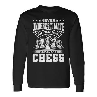Grandpa Never Underestimate An Old Man Who Plays Chess Long Sleeve T-Shirt - Thegiftio UK