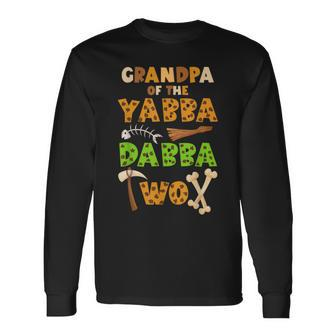Grandpa Of The Yabba Dabba Two Ancient Times 2Nd Birthday Long Sleeve T-Shirt | Mazezy UK