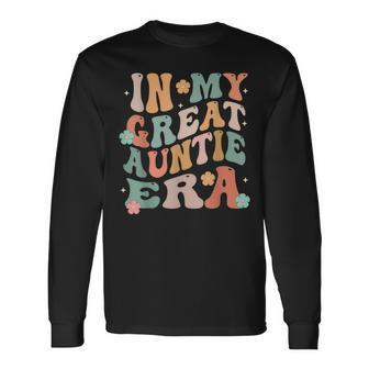 In My Great Auntie Era Baby Announcement Great Mother's Day Long Sleeve T-Shirt - Monsterry CA