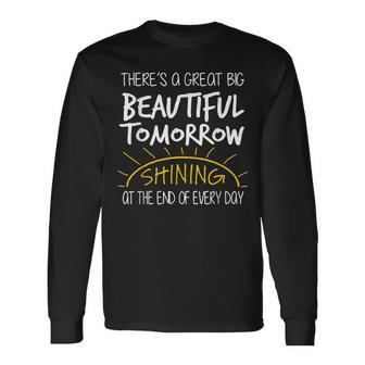 Great Big Beautiful Tomorrow For Carousel Long Sleeve T-Shirt - Monsterry AU