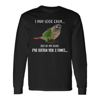 Green Cheek Conure I May Look Calm Conure Long Sleeve T-Shirt - Monsterry