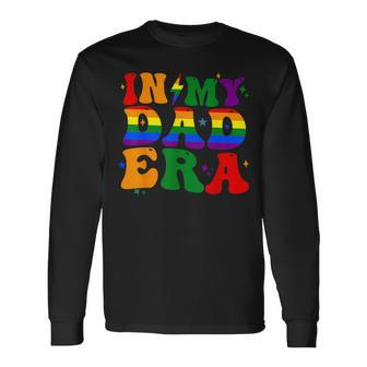 Groovy In My Dad Era Pride Month Lgbtq Fathers Day For Mens Long Sleeve T-Shirt - Thegiftio UK