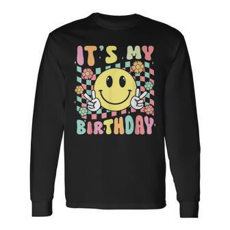 Groovy It's My Birthday Retro Smile Face Bday Party Hippie Long Sleeve T-Shirt - Monsterry