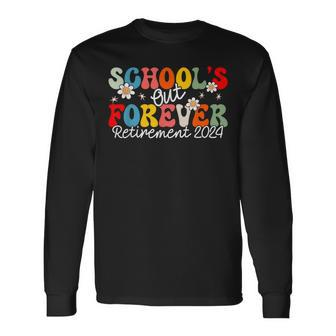 Groovy School's Out Forever Retirement 2024 Retired Teacher Long Sleeve T-Shirt | Mazezy