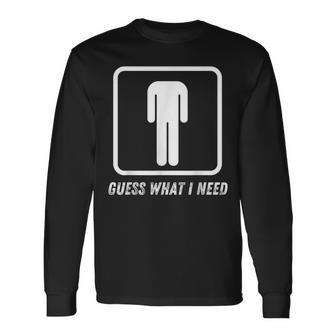 Guess What I Need Head Headless Man Long Sleeve T-Shirt - Monsterry UK