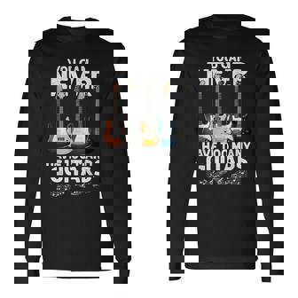 You Can Never Have Too Many Guitars Guitar Player Long Sleeve T-Shirt - Thegiftio