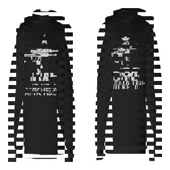 Gun Rights Supporter Ar-15 Come And Take It Joe 2A Vintage Long Sleeve T-Shirt - Monsterry