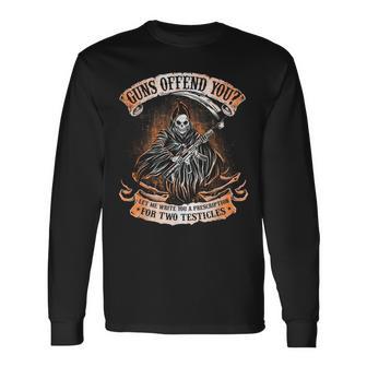 Guns Offend You Grim Reaper 2Nd Amendment Gun Rights Long Sleeve T-Shirt - Monsterry DE