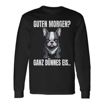 Guten Morgen Ganz Dünnes Eis French Bulldog Dog Langarmshirts - Seseable