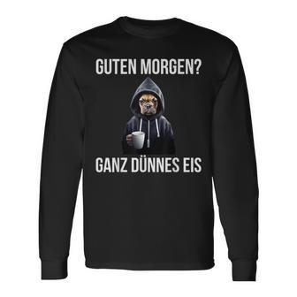 Guten Morgen Ganz Thinnes Ice Cream German Language Langarmshirts - Seseable