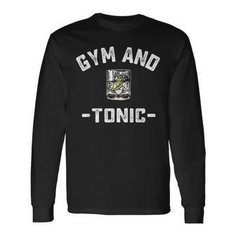 Gym And Tonic Workout Weightlifting Pun Alcohol Drink Long Sleeve T-Shirt - Monsterry UK