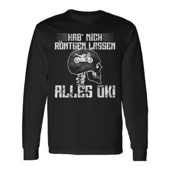 Hab Mich Röntgen Lassen Alles Ok Motorcycle Langarmshirts - Seseable