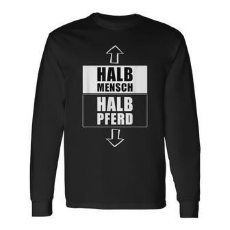 Halb Mensch Halb Pferd Pferdemensch Humor Zentaur Langarmshirts - Geschenkecke