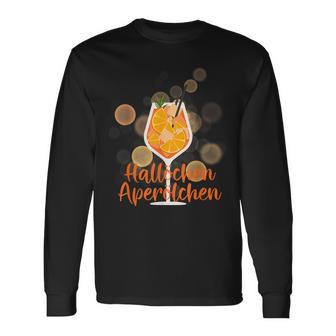 Hallöchen Aperölchen Spritz Party Fancy Dress Langarmshirts - Seseable