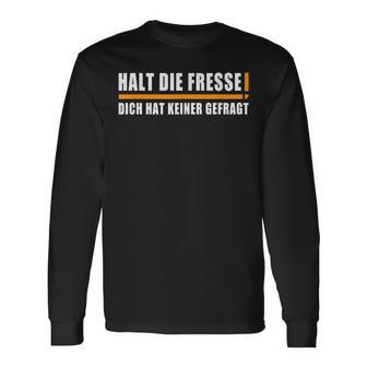 Halt Die Fresse Dich Hat Keiner Gefragt Ich Gender Nicht Langarmshirts - Geschenkecke