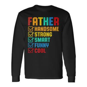 Handsome Strong Smart Cool Father Father's Day Long Sleeve T-Shirt - Seseable