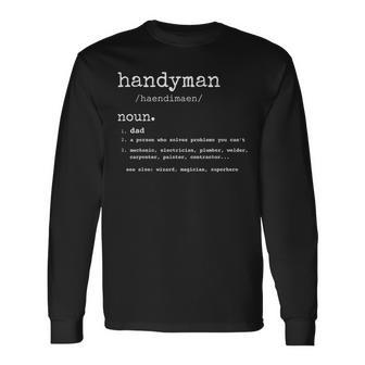 Handyman Definition Dad Handyman Father's Day Long Sleeve T-Shirt - Monsterry