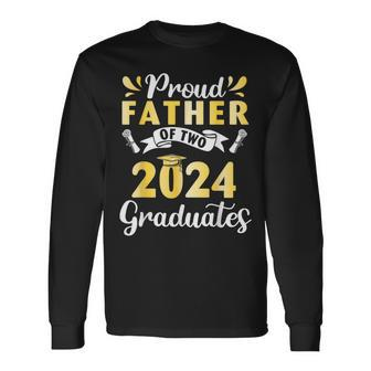 Happy Class Of School Day Proud Father Of Two 2024 Graduates Long Sleeve T-Shirt - Seseable