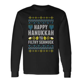 Happy Hanukkah Ya Filthy Schmuck Jewish Chanukah Christmas Long Sleeve T-Shirt | Mazezy