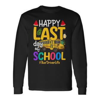 Happy Last Day Of School Bus Driver Life Summer Out Long Sleeve T-Shirt - Seseable